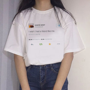 Friend Like Kanye T-shirt