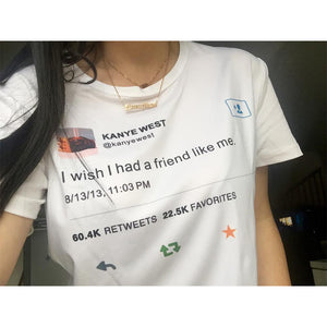 Friend Like Kanye T-shirt