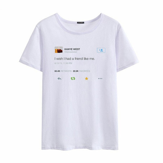 Friend Like Kanye T-shirt