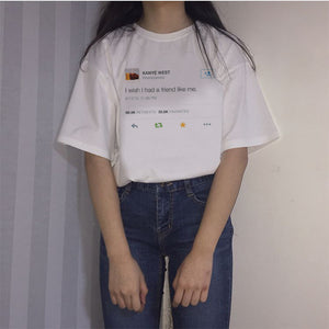 Friend Like Kanye T-shirt